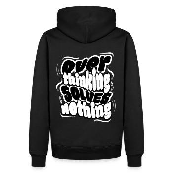 Overthinking Solves Nothing – Klare Message, coole - Männer Premium Bio Hoodie - Schwarz - Hinten - Nico (187cm)