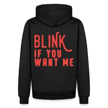 Blink If You Want Me - Männer Premium Bio Hoodie - Schwarz - Hinten - Nico (187cm)