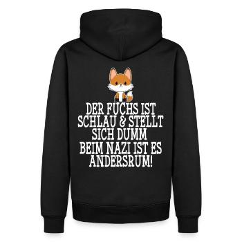 Gegen Nazis & Rassismus Fuchs Spruch Geschenk - Männer Premium Bio Hoodie - Schwarz - Hinten - Nico (187cm)