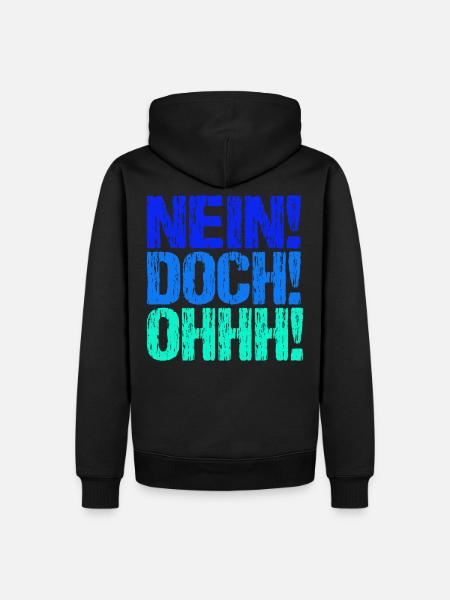 Nein Doch Ohhh - Männer Premium Bio Hoodie - Schwarz