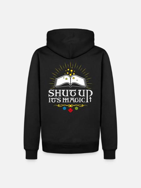 Shut up It's magic ! - Sweat à capuche Premium bio Homme - noir