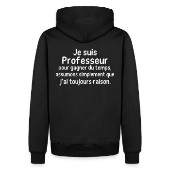 je suis professeur pour gagner du temps - Sweat à capuche Premium bio Homme - noir - Dos - Nico (187cm)