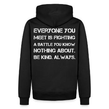 Everyone you meet is fighting a battle you know - Men’s Premium Organic Hoodie - black - Back - Nico (187cm)