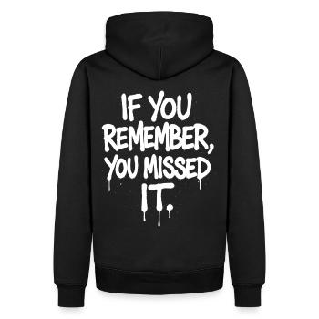 If You Remember You Missed It – Festival Spruch - Männer Premium Bio Hoodie - Schwarz - Hinten - Nico (187cm)