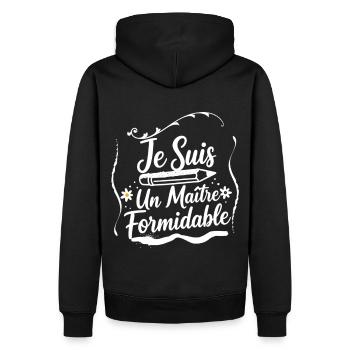 Je Suis Un Maître Formidable - Enseignant - Sweat à capuche Premium bio Homme - noir - Dos - Nico (187cm)