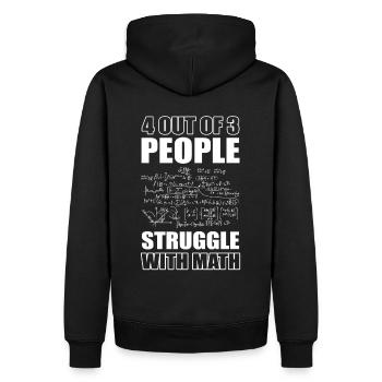 4 Out Of 3 People Struggle With Math - Sweat à capuche Premium bio Homme - noir - Dos - Nico (187cm)