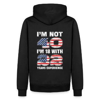 Im Not 40 Im 18 With 22 Years Experience Birthday - Männer Premium Bio Hoodie - Schwarz - Hinten - Nico (187cm)