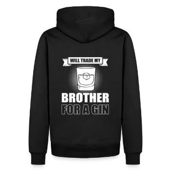I'll Trade My Brother For A Gin - Männer Premium Bio Hoodie - Schwarz - Hinten - Nico (187cm)