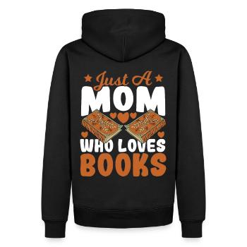 Just A Mom Who Loves Books Book Lover Mom - Männer Premium Bio Hoodie - Schwarz - Hinten - Nico (187cm)