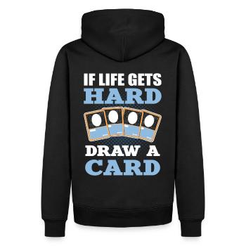 If Life Get’s Hard Draw A Card Trading Card Game - Männer Premium Bio Hoodie - Schwarz - Hinten - Nico (187cm)