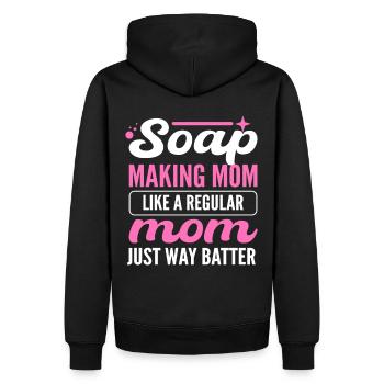 Soap Making Mom Like A Regular Mom Just Way Batter - Men’s Premium Organic Hoodie - black - Back - Nico (187cm)