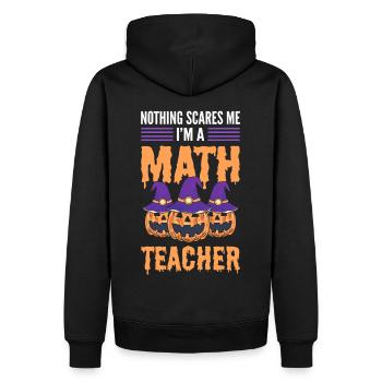 Rien ne me fait peur Je suis professeur de mathématiques Halloween - Sweat à capuche Premium bio Homme - noir - Dos - Nico (187cm)