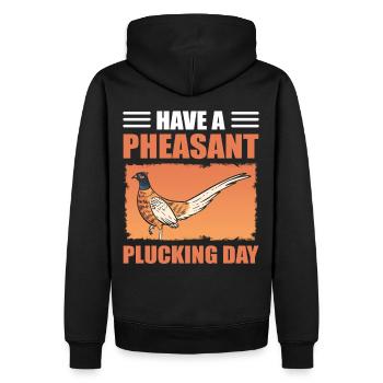 Have A Pheasant Plucking Day Bird Hunting - Männer Premium Bio Hoodie - Schwarz - Hinten - Nico (187cm)