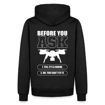 Before You Ask RC Drone Pilot Drone Flying - Männer Premium Bio Hoodie - Schwarz - Hinten - Nico (187cm)