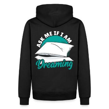 Ask Me If I Am Dreaming Lucid Dreaming - Männer Premium Bio Hoodie - Schwarz - Hinten - Nico (187cm)