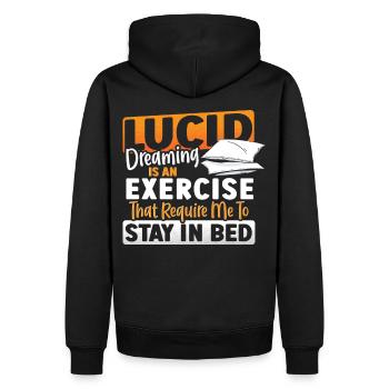 Lucid Dreaming Is An Exercise That Require Me to - Männer Premium Bio Hoodie - Schwarz - Hinten - Nico (187cm)