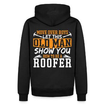 Let This Old Man Show You How To Be A Roofer Roof - Männer Premium Bio Hoodie - Schwarz - Hinten - Nico (187cm)