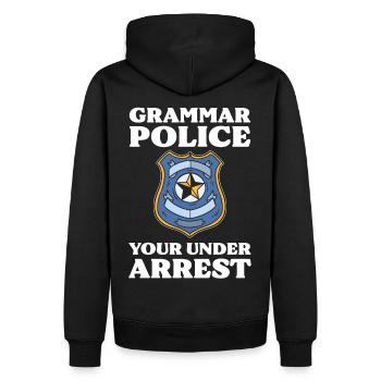 Grammer Police Your Under Arrest Funny Sarcastic - Männer Premium Bio Hoodie - Schwarz - Hinten - Nico (187cm)