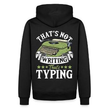 Das ist kein Schreiben, das ist Tippen - Männer Premium Bio Hoodie - Schwarz - Hinten - Nico (187cm)