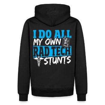I Do All My Own Rad Tech Stunts Radiology Tech - Men’s Premium Organic Hoodie - black - Back - Nico (187cm)