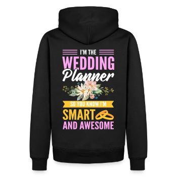 I'm The Wedding Planner So You Know I'm Smart And - Männer Premium Bio Hoodie - Schwarz - Hinten - Nico (187cm)