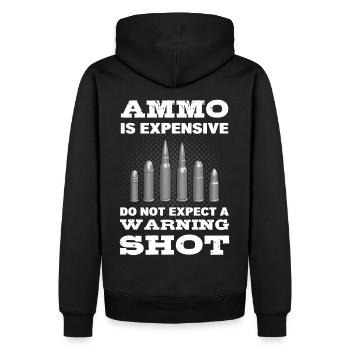 Ammo Is Expensive Do Not Expect A Warning Shot! - Männer Premium Bio Hoodie - Schwarz - Hinten - Nico (187cm)