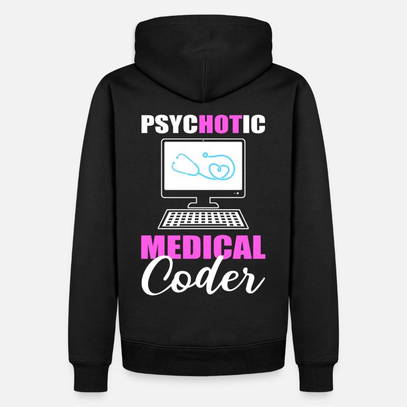 Psychotic Medical Coder Medical Coding - Männer Premium Bio Hoodie - Schwarz