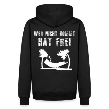 Wer nicht kommt hat frei - Männer Premium Bio Hoodie - Schwarz - Hinten - Nico (187cm)