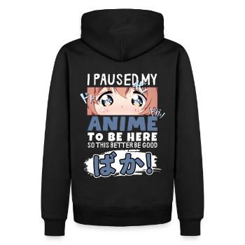 J’ai mis mon anime en pause pour être là BAKA ! Kawaii Otaku - Sweat à capuche Premium bio Homme - noir - Dos - Nico (187cm)