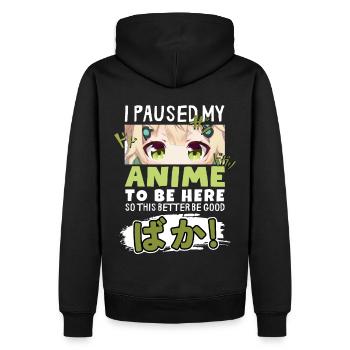 J’ai mis mon anime en pause pour être là BAKA ! Kawaii Otaku - Sweat à capuche Premium bio Homme - noir - Dos - Nico (187cm)