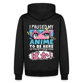 J’ai mis mon anime en pause pour être là BAKA ! Kawaii Otaku - Sweat à capuche Premium bio Homme - noir - Dos - Nico (187cm)