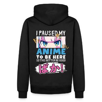 J’ai mis mon anime en pause pour être là BAKA ! Kawaii Otaku - Sweat à capuche Premium bio Homme - noir - Dos - Nico (187cm)