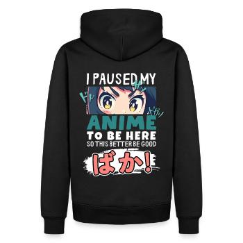 J’ai mis mon anime en pause pour être là BAKA ! Kawaii Otaku - Sweat à capuche Premium bio Homme - noir - Dos - Nico (187cm)