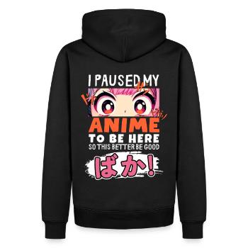J’ai mis mon anime en pause pour être là BAKA ! Kawaii Otaku - Sweat à capuche Premium bio Homme - noir - Dos - Nico (187cm)
