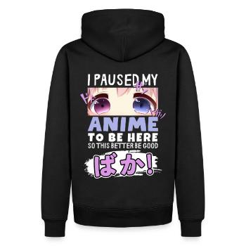J’ai mis mon anime en pause pour être là BAKA ! Kawaii Otaku - Sweat à capuche Premium bio Homme - noir - Dos - Nico (187cm)