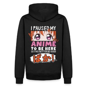 J’ai mis mon anime en pause pour être là BAKA ! Kawaii Otaku - Sweat à capuche Premium bio Homme - noir - Dos - Nico (187cm)