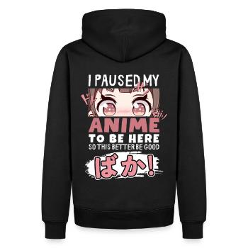 J’ai mis mon anime en pause pour être là BAKA ! Kawaii Otaku - Sweat à capuche Premium bio Homme - noir - Dos - Nico (187cm)