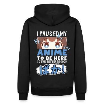 J’ai mis mon anime en pause pour être là BAKA ! Kawaii Otaku - Sweat à capuche Premium bio Homme - noir - Dos - Nico (187cm)