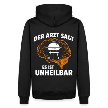 Der Arzt sagt es ist unheilbar Grillen - Männer Premium Bio Hoodie - Schwarz - Hinten - Nico (187cm)