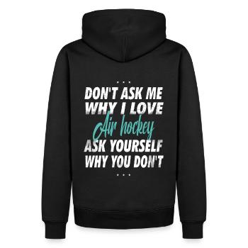 Ne me demandez pas pourquoi j’aime le hockey sur air - Sweat à capuche Premium bio Homme - noir - Dos - Nico (187cm)