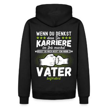 Karriere als Mann: Vater Sprüche Vatertagsgeschenk - Männer Premium Bio Hoodie - Schwarz - Hinten - Nico (187cm)