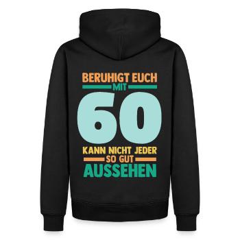 Sechszig 60 Jahre Sechszehnter Geburtstag - Männer Premium Bio Hoodie - Schwarz - Hinten - Nico (187cm)