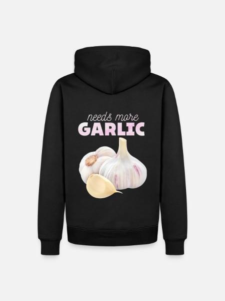 Garlic, funny Spuch, Needs-More-Garlic - Men’s Premium Organic Hoodie - black
