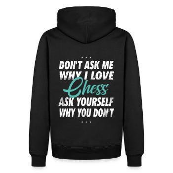 Ne me demandez pas pourquoi j’aime les échecs - Sweat à capuche Premium bio Homme - noir - Dos - Nico (187cm)