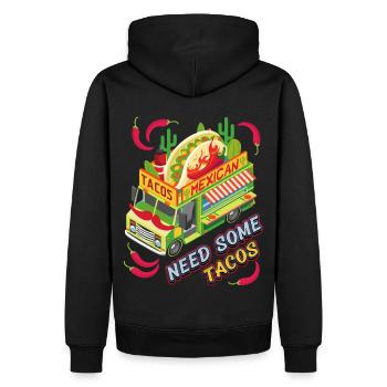 Taco, food truck mexicain, Need Tacos Saying - Sweat à capuche Premium bio Homme - noir - Dos - Nico (187cm)