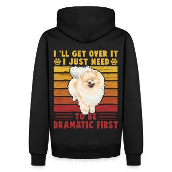 I'll get over it I just need to be dramatic first - Männer Premium Bio Hoodie - Schwarz - Hinten - Nico (187cm)