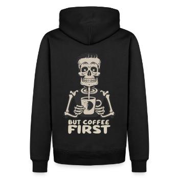 Skeleton Skull But Coffee First Coffee Saying - Men’s Premium Organic Hoodie - black - Back - Nico (187cm)
