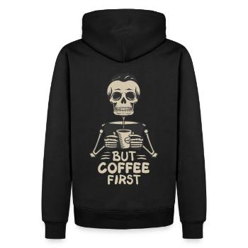 Skull Skeleton But Coffee First Coffee Saying - Men’s Premium Organic Hoodie - black - Back - Nico (187cm)
