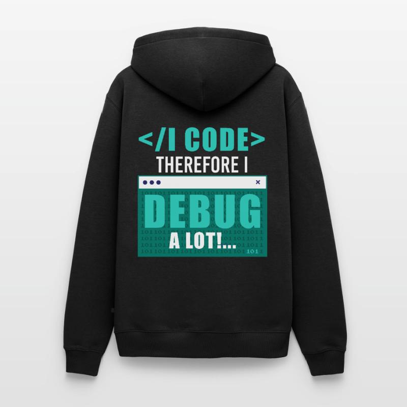 I Code Therefore I Debug Programming Computer Prog Männer Premium Bio Hoodie