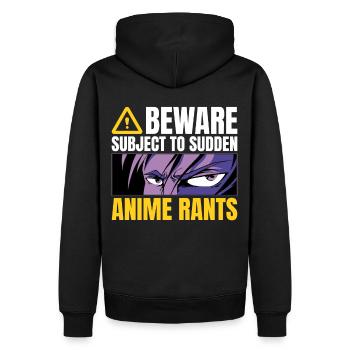 Beware Subject To Sudden Anime Rants Otaku Humor - Männer Premium Bio Hoodie - Schwarz - Hinten - Nico (187cm)